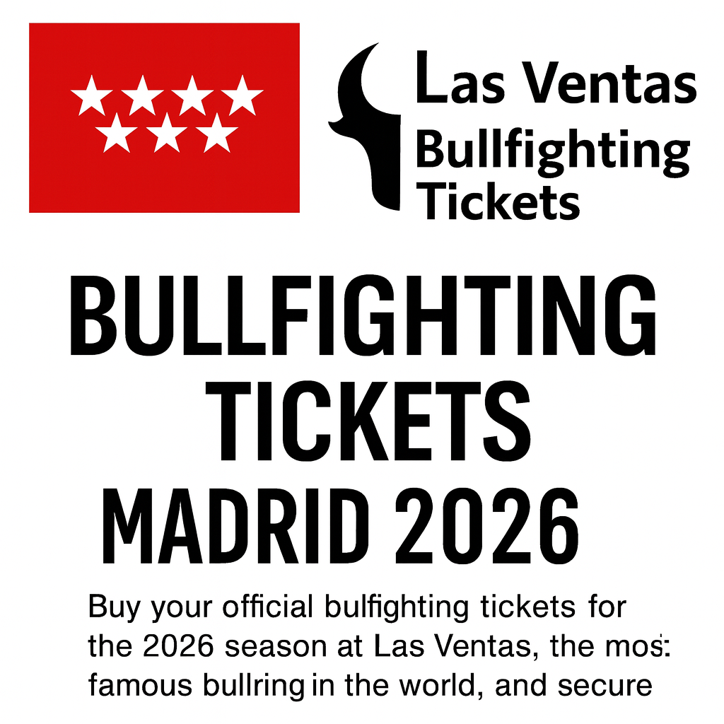 Official bullfighting tickets Madrid 2026 – Las Ventas Plaza de Toros