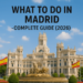 What to do in madrid – Complete Guide (2026)