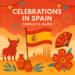 🎉 Celebrations in Spain – Complete Guide (2026)