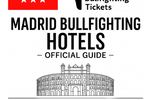 Madrid Bullfighting Hotels – Official Guide