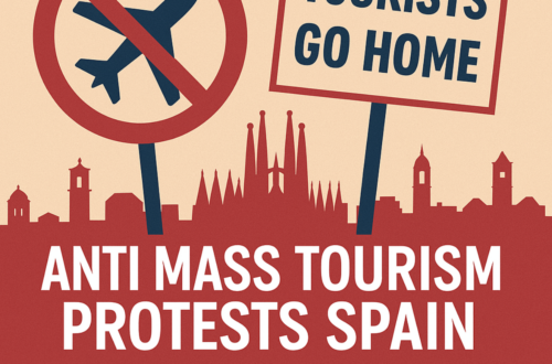 Anti mass tourism protests spain – Complete Guide (2026)