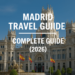 🏙️Madrid Travel Guide – Complete Guide (2026)