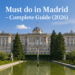 Must Do in Madrid – Complete Guide (2026)