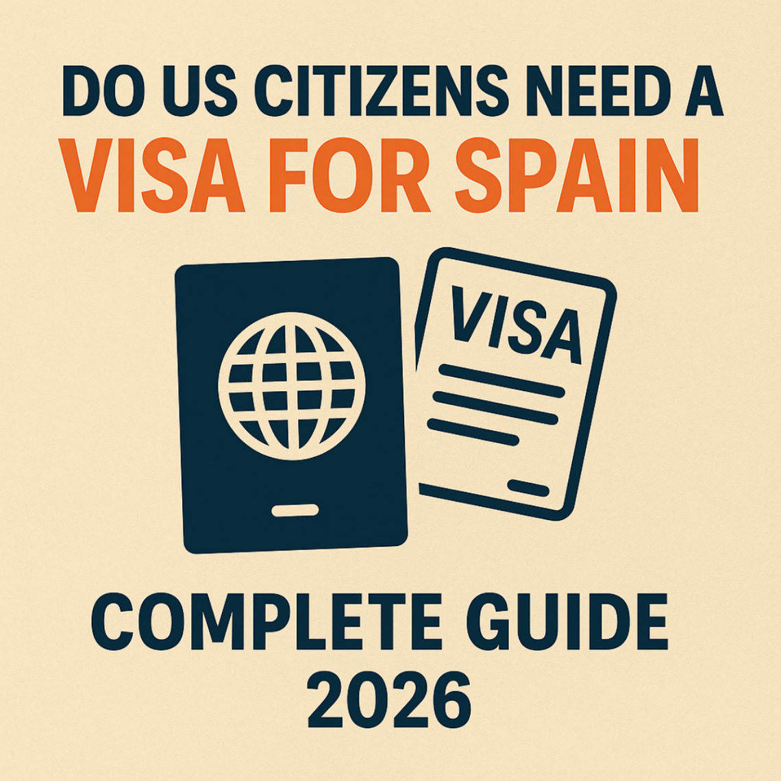 Do US Citizens Need a Visa for Spain – Complete Guide (2026)