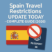 🧭Spain travel restrictions update today – Complete Guide (2026)