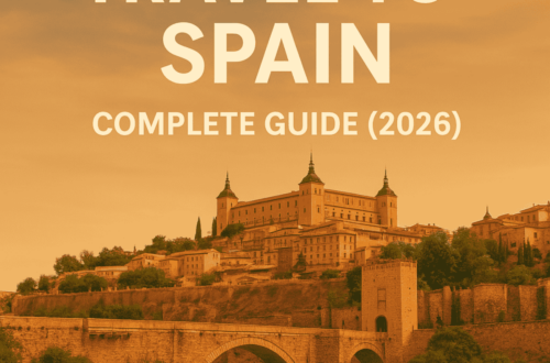 Travel to spain – Complete Guide (2026)