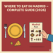 Where to eat in madrid – Complete Guide (2026)