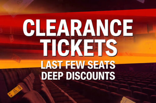 Clearance Tickets: Last Few Seats Deep Discounts