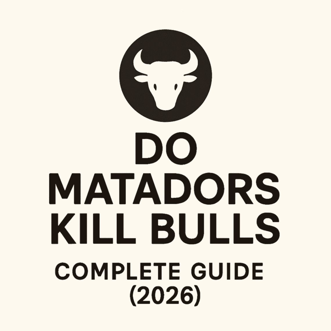 Do Matadors Kill Bulls – Complete Guide (2026)