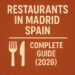 🍷Restaurants in Madrid Spain – Complete Guide (2026)