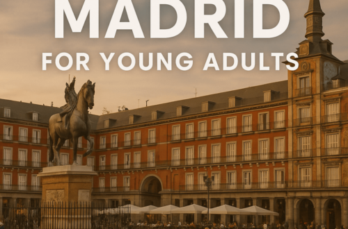 🎉 Things to Do in Madrid for Young Adults – Complete Guide (2026)