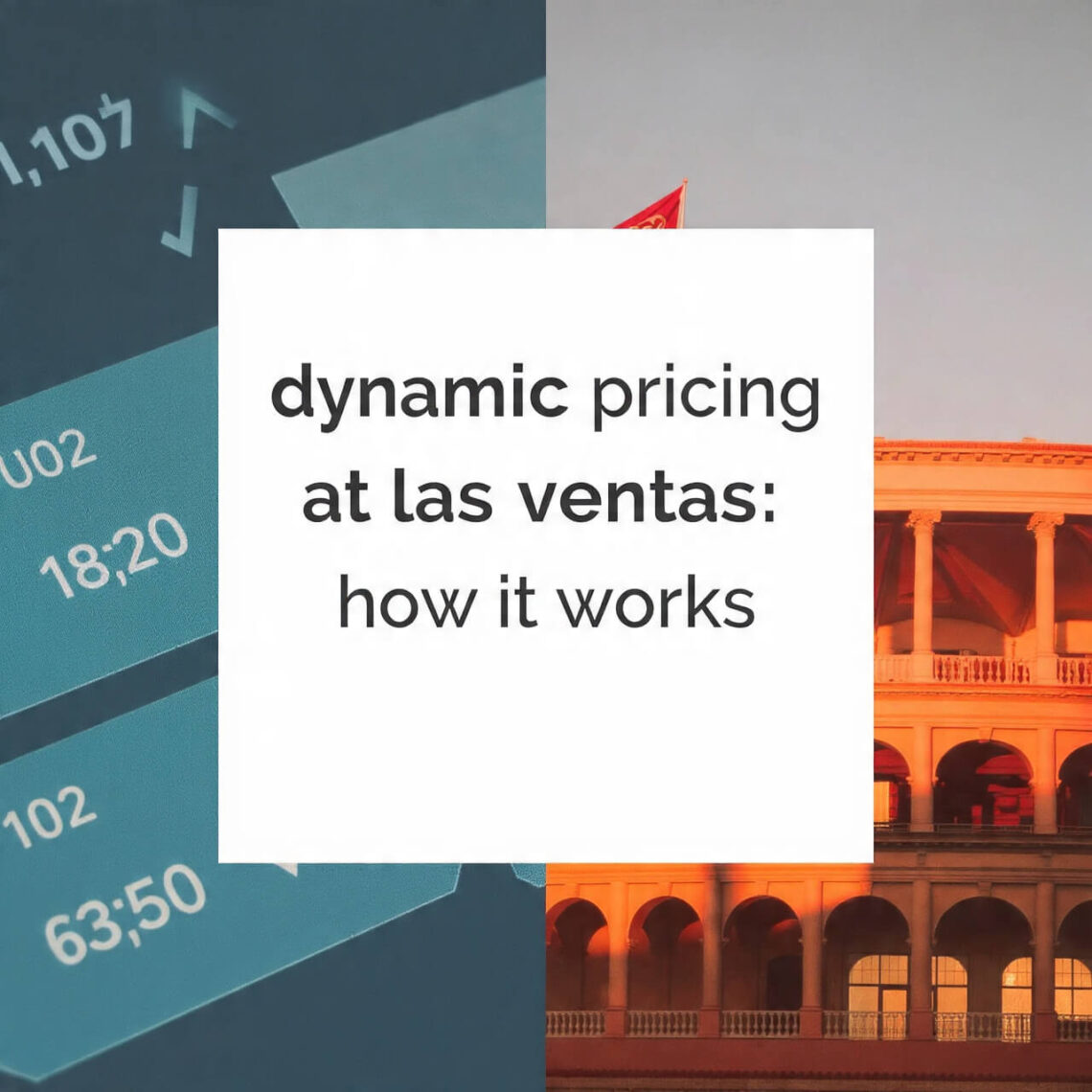 Dynamic Pricing at Las Ventas: How It Works