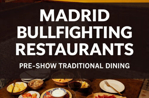 Madrid Bullfighting Restaurants: Pre-Show Traditional Dining