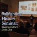 Bullfighting History Seminar: Spanish Culture Deep Dive