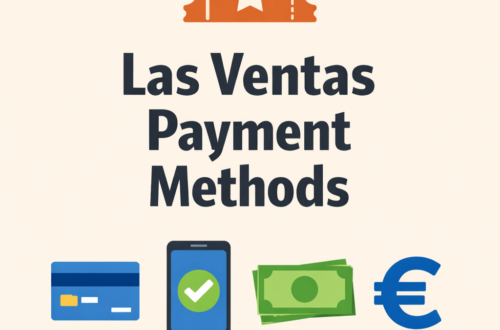 Las Ventas Payment Methods: All Options Explained