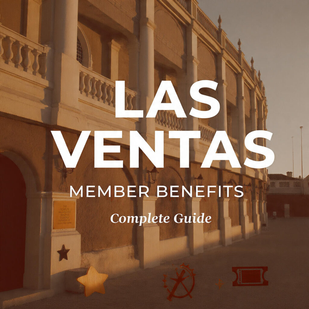 Las Ventas Member Benefits