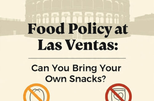 Food Policy Inside at Las Ventas: Can You Bring Your Own Snacks?
