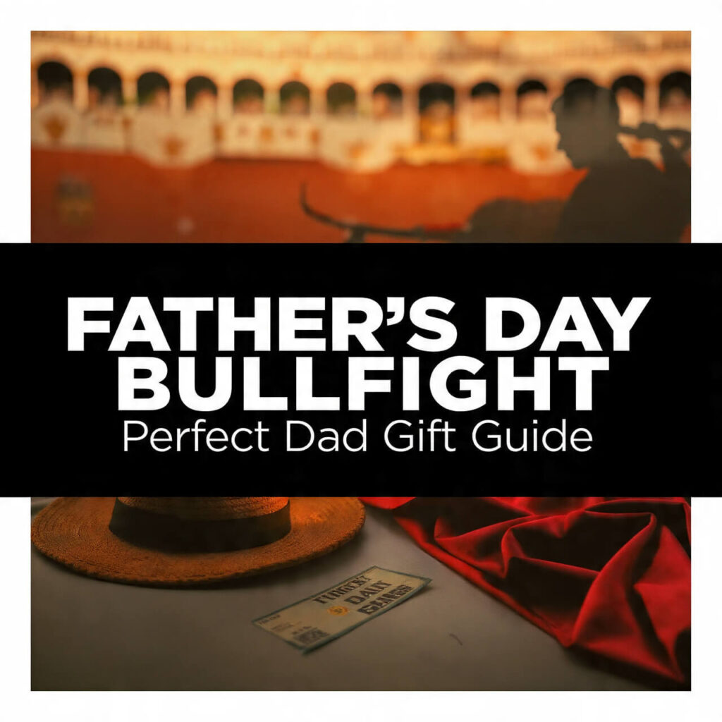 Father's Day Bullfight