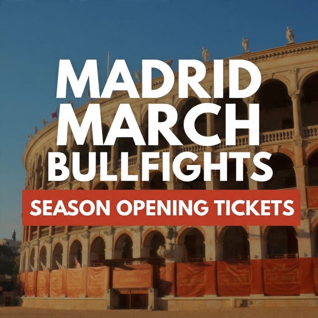 Madrid March Bullfights: Season Opening Tickets