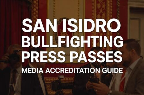 San Isidro Bullfighting Press Passes: Media Accreditation Guide