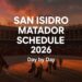 San Isidro Matador Schedule 2026: Day by Day