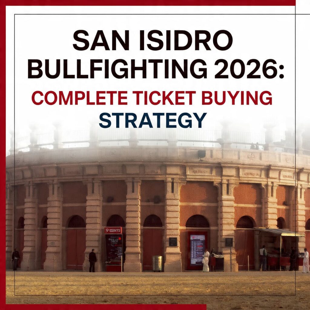 San Isidro Bullfighting 2026: Complete Ticket Buying Strategy