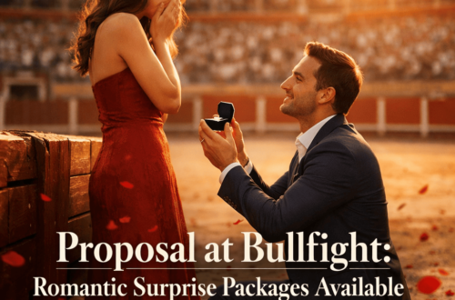 Proposal at Bullfight: Romantic Surprise Packages Available