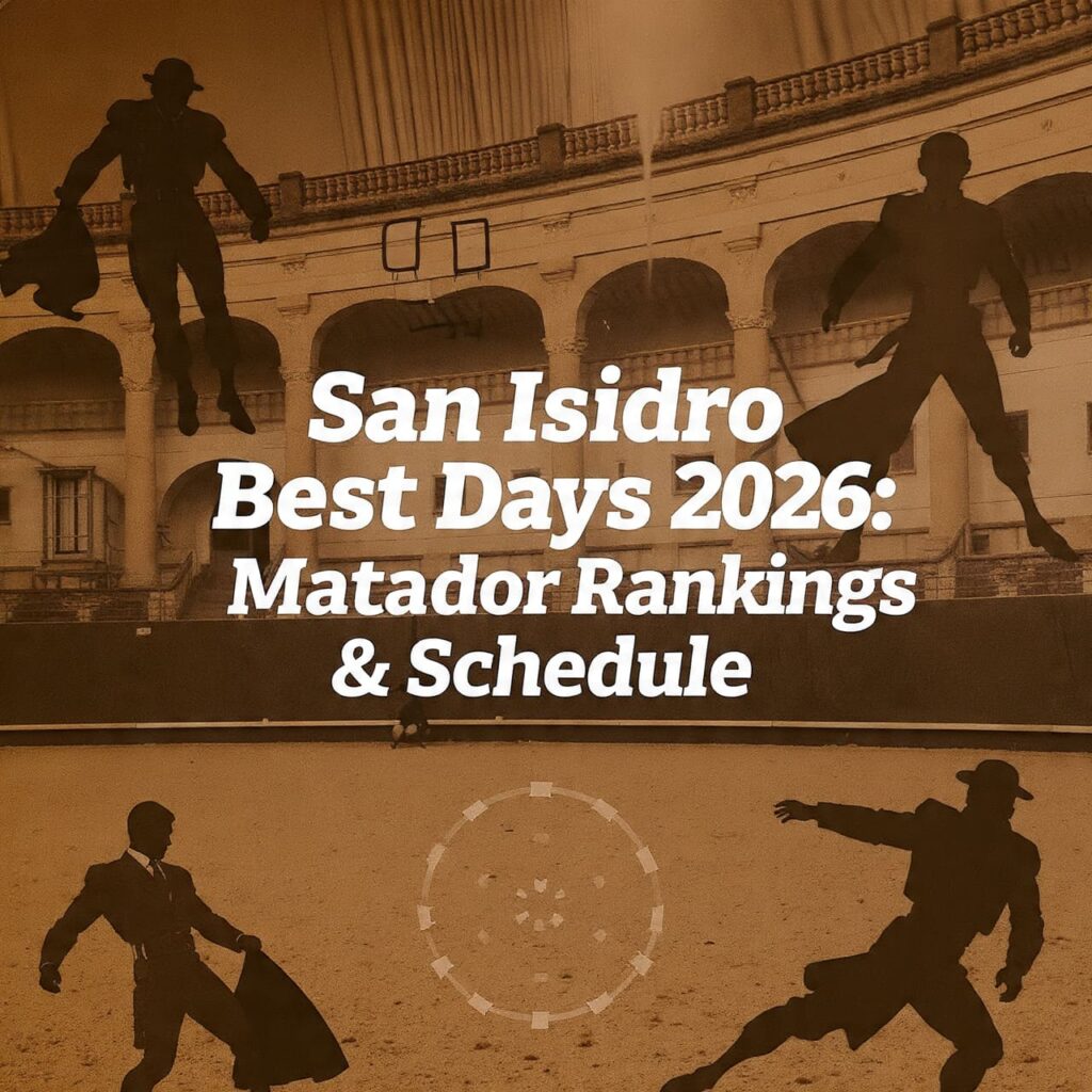 San Isidro Best Days 2026: Matador Rankings & Schedule
